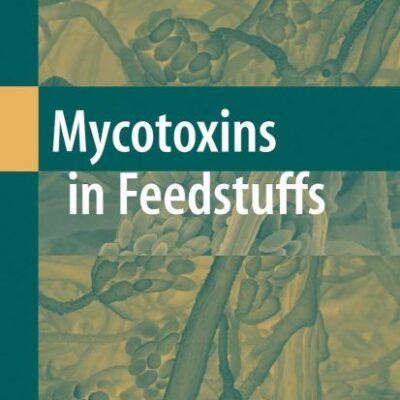 MYCOTOXINS IN FEEDSTUFFS