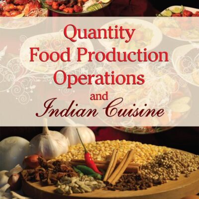 QUANTITY FOOD PRODUCTION OPERATIONS & INDIAN CUISINE