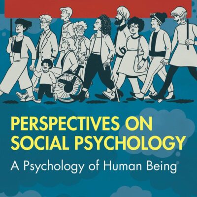 PERSPECTIVES ON SOCIAL PSYCHOLOGY : A PSYCHOLOGY OF HUMAN BEING