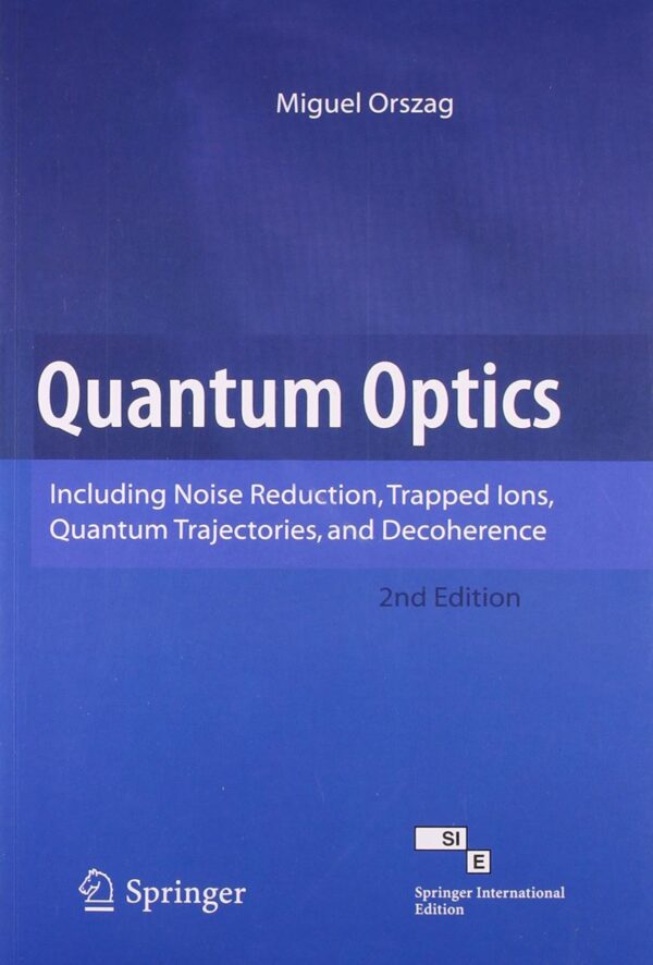Quantum Optics: Including Noise Reduction