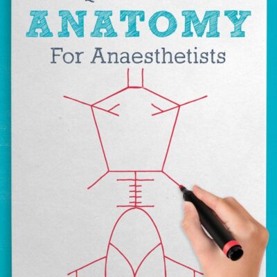 Quick Draw Anatomy for Anaesthetists