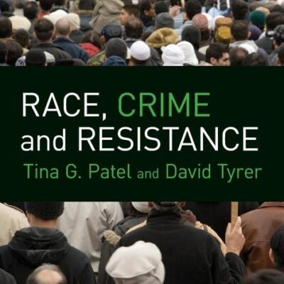 RACE CRIME AND RESISTANCE