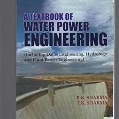 A Textbook Of Water Power Energy