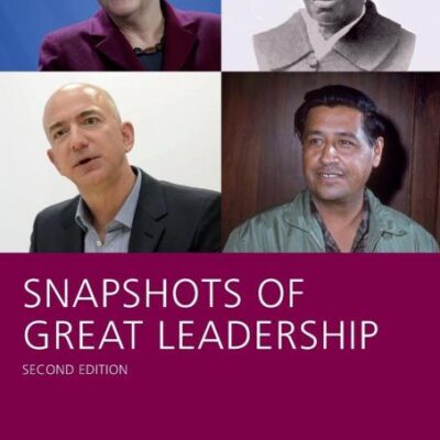 SNAPSHOTS OF GREAT LEADERSHIP