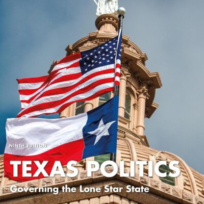Texas Politics: Governing the Lone Star State