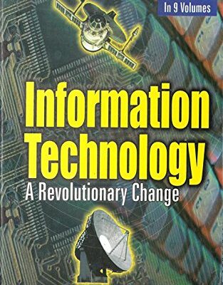 Information Technology: A Revolutionary Change (Understanding the Information and Communication Society)
