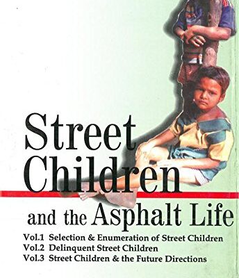 Street Children and the Asphalt Life (3 Vols.)