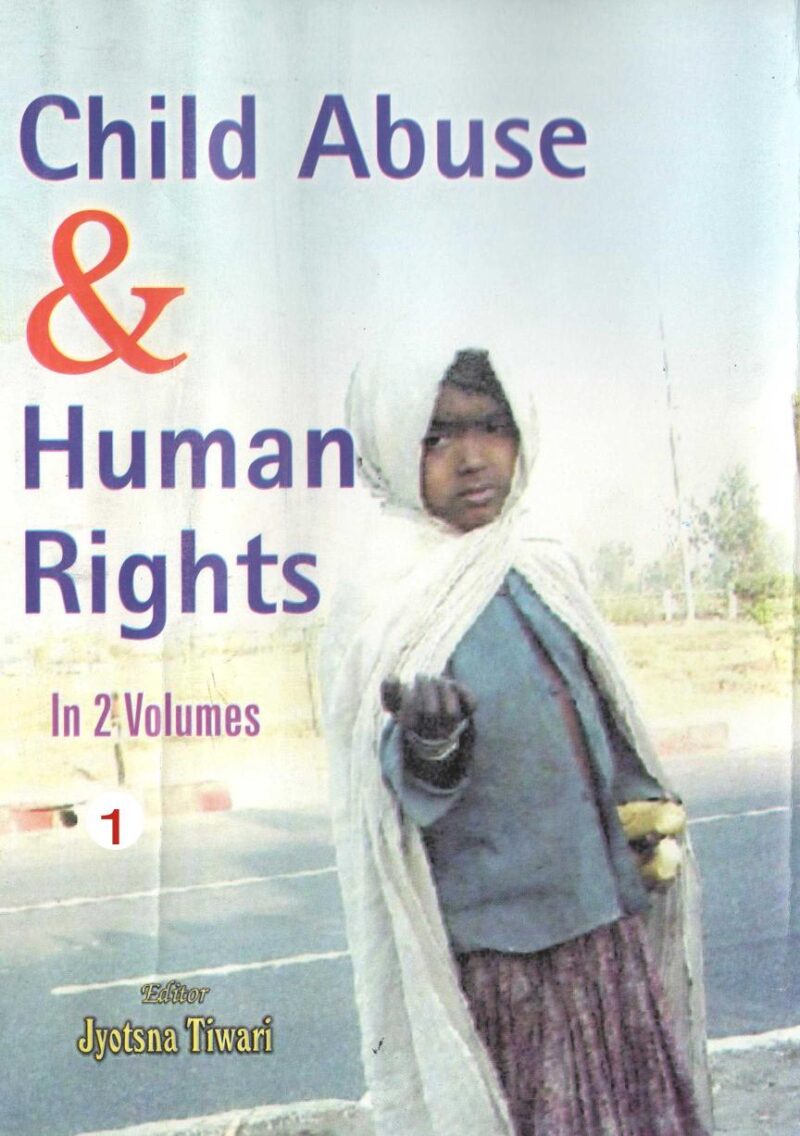Child Abuse And Human Rights (Current Trends in Child Abuse)