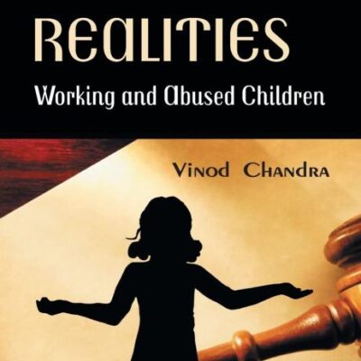 Childhood Realities: Working and Abused Children