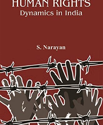 Human Rights : Dynamics in India