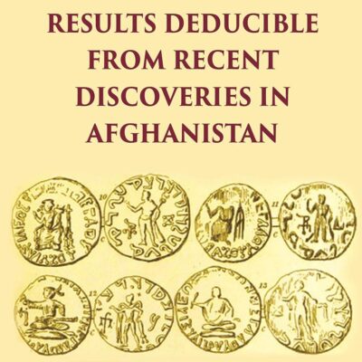 NOTE ON THE HISTORICAL RESULTS DEDUCIBLE FROM RECENT DISCOVERIES IN AFGHANISTAN