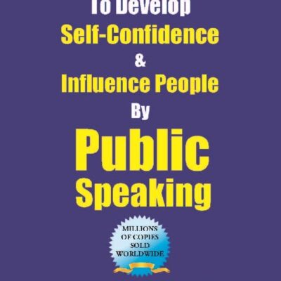 How to Develop Self Confidence and Influence People with Public Speaking - Jahir Sambhashan Kala Shikun Atmavishwas Vadhva [paperback] Dale Carnegie