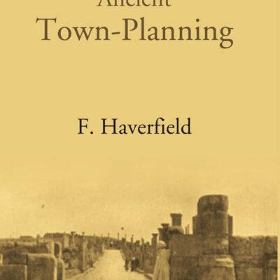 Ancient Town-Planning [Hardcover]