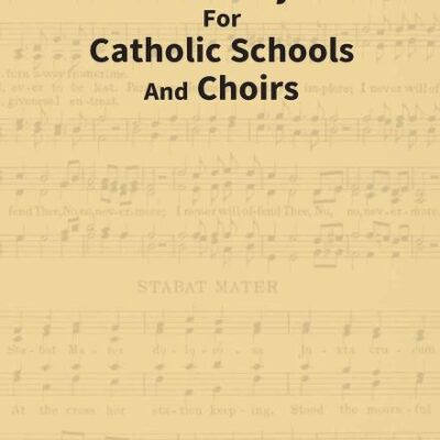 The De La Salle Hymnal for Catholic Schools and Choirs