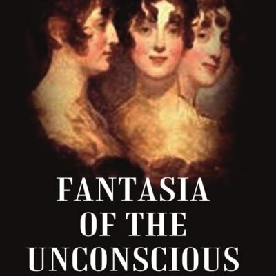 Fantasia of the Unconscious [Hardcover]