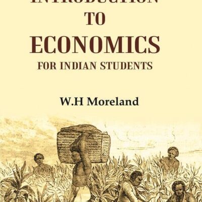 An Introduction to Economics for Indian Students [Hardcover]