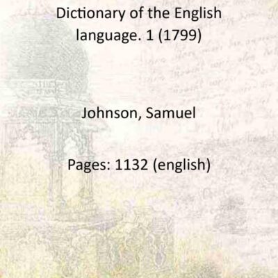 Dictionary of the English language. 1 (1799)