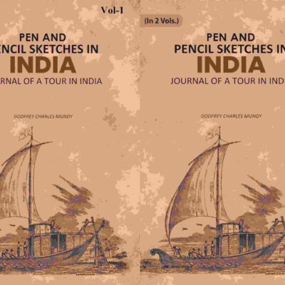 Pen and Pencil Sketches in India: Journal of a Tour in India 2 Vols. Set