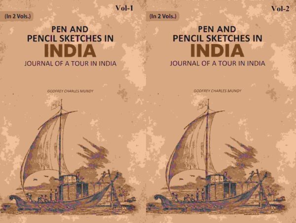 Pen and Pencil Sketches in India: Journal of a Tour in India 2 Vols. Set