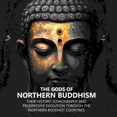 The gods of northern Buddhism their history