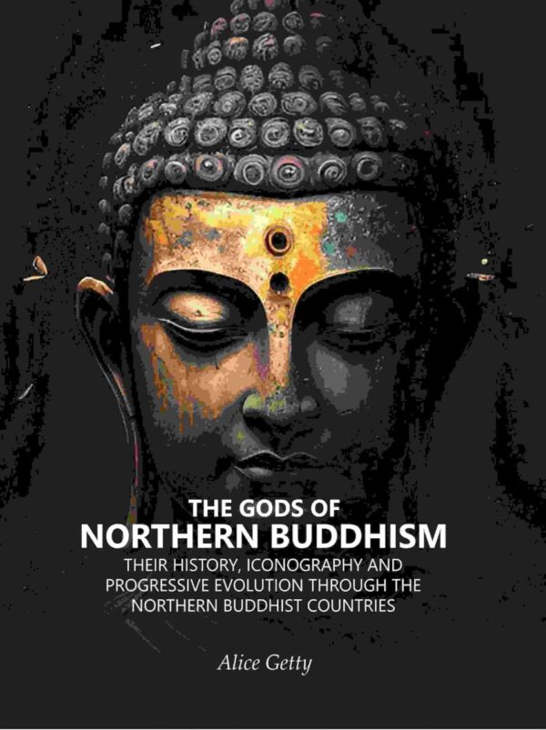 The gods of northern Buddhism their history