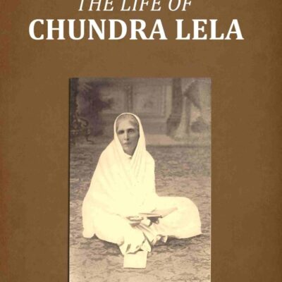 An Indian Priestess: The Life of Chundra Lela