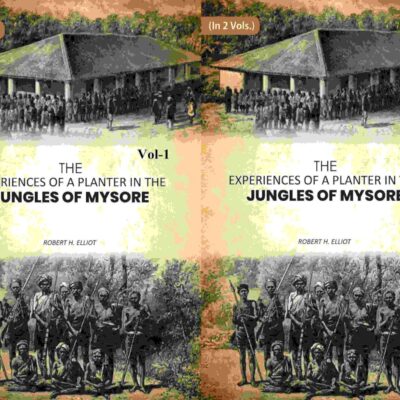 The Experiences of a Planter in the Jungles of Mysore 2 Vols. Set