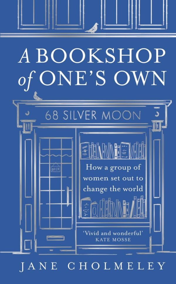 A Bookshop of One’s Own: How a group of women set out to change the world