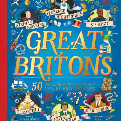 Great Britons: 50 Amazing People Who Have Called Britain Home