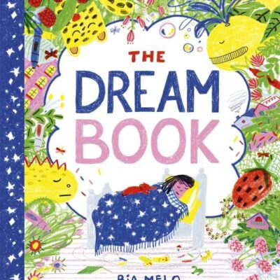 The Dream Book: A bedtime adventure about dream journalling for the very young!