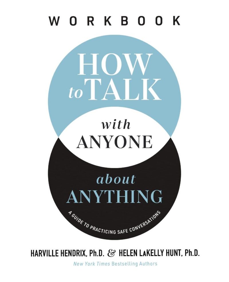 How to Talk With Anyone About Anything: A Guide to Practicing Safe Conversations