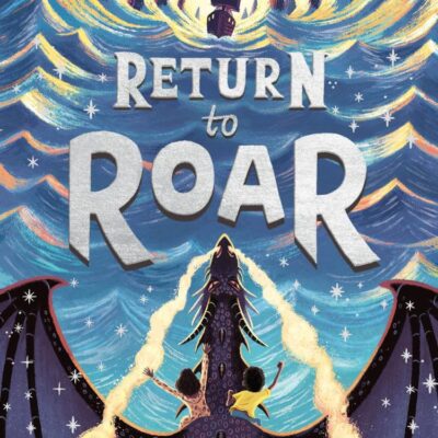 Return to Roar: Book 2 (The Land of Roar series)