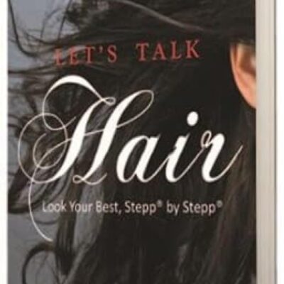 Let's Talk Hair: Look Your Best