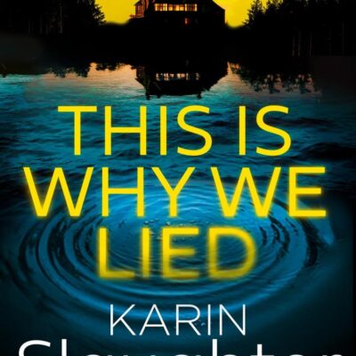 The Will Trent Series (12) — This Is Why We Lied