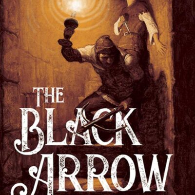 The Black Arrow (Dover Children's Evergreen Classics)