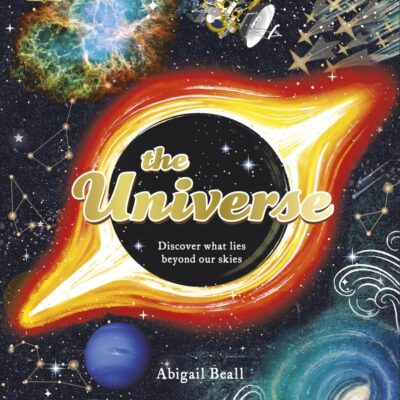 The Universe: Discover What Lies Beyond Our Skies