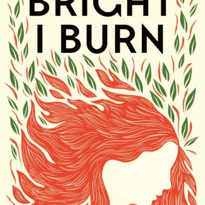 Bright I Burn