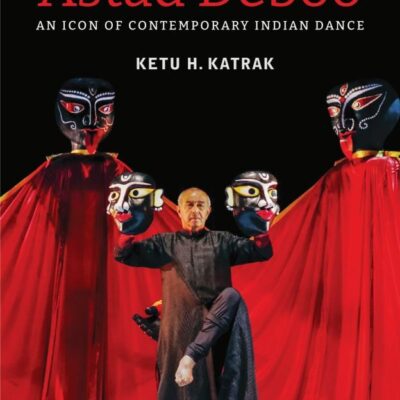 Astad Deboo: An Icon of Contemporary Indian Dance