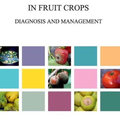 Nutritional Disorders in Fruit Crops: Diagnosis and Management
