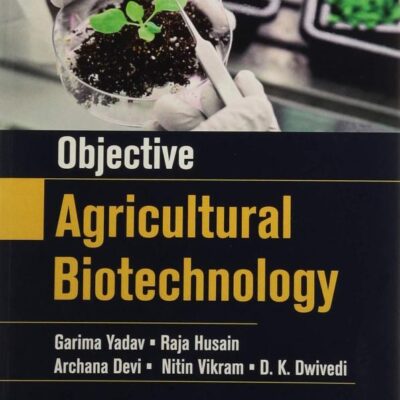 Objective Agricultural Biotechnology