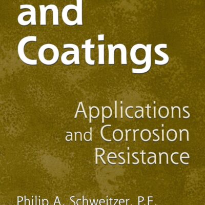 Paint and Coatings: Applications and Corrosion Resistance (Corrosion Technology Book 23)