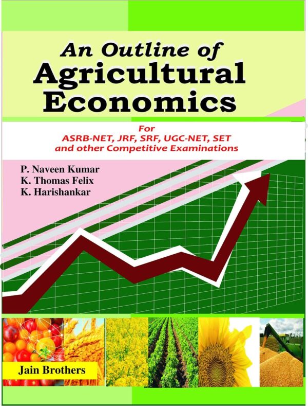 An Outline of Agricultural Economics: For ASRB-NET