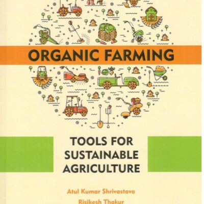 Organic Farming: Tools for Sustainable Agriculture