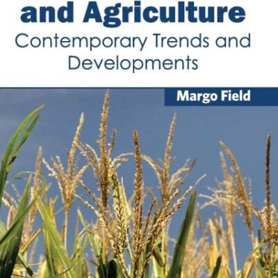 Organic Food and Agriculture: Contemporary Trends and Developments