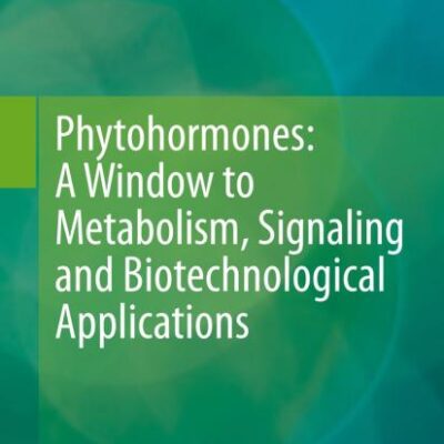 Phytohormones: A Window to Metabolism