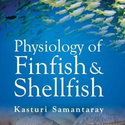 Physiology of Finfish and Shellfish