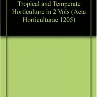 Physiological Principles and their Application to Fruit Production (Acta Horticulture 1177) (9789388173414)