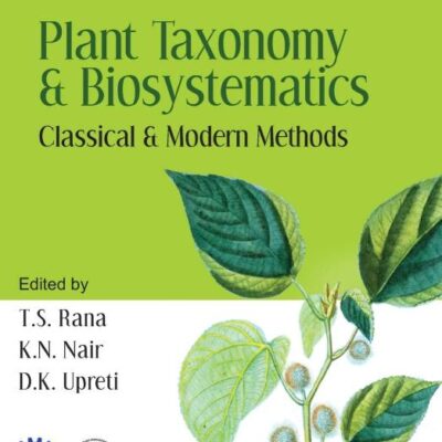 Plant Taxonomy and Biosystematics: Classical and Modern Methods
