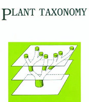 PLANT TAXONOMY: The Systematic Evaluation of Comparative Data