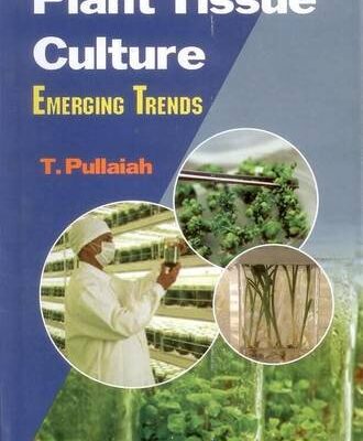 Plant Tissue Culture: Emerging Trends